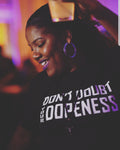 Dont doubt your dopeness (tee)